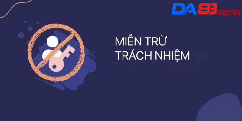 Ý Nghĩa Pháp Lý Của Miễn Trừ Trách Nhiệm