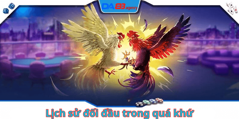 Lịch sử đối đầu trong quá khứ